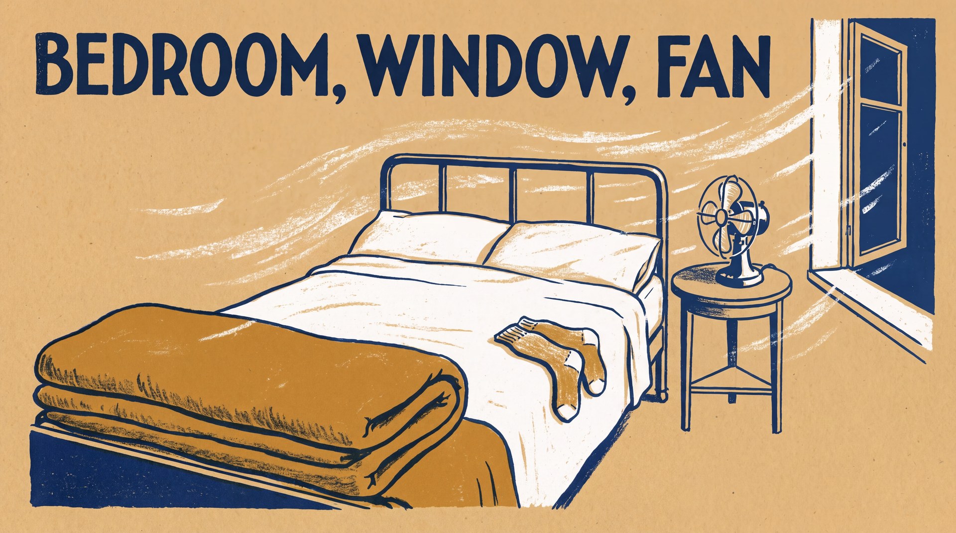 Illustration of a bed with a thin sheet pulled up, a thick duvet folded at its foot, wool socks resting on the sheet, and a small fan on the nightstand next to a slightly open window.
